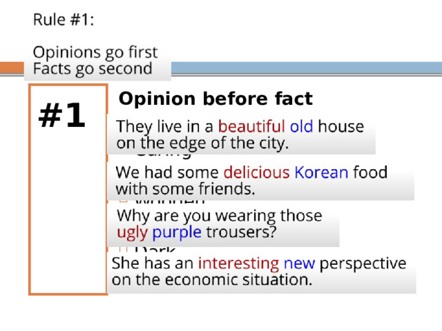 #1 Opinion before fact Beautiful Caring Gold Wooden Big Dark Tasty 