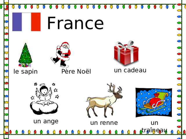 France un cadeau P è re No ë l le sapin un ange un renne un tra î neau 
