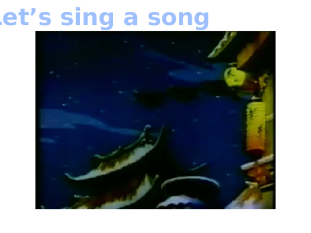 Let’s sing a song 