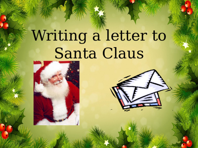 Writing a letter to Santa Claus 