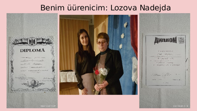  Benim üürenicim: Lozova Nadejda 