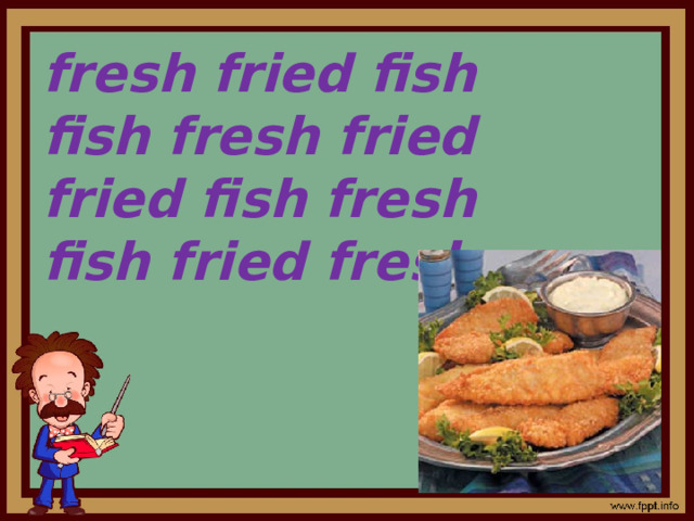 fresh fried fish fish fresh fried fried fish fresh fish fried fresh    