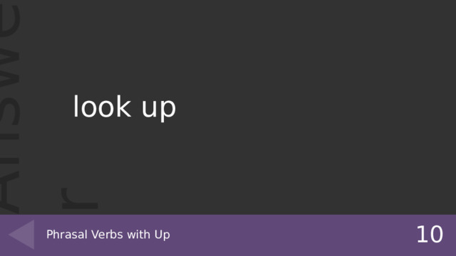 look up 10 Phrasal Verbs with Up 