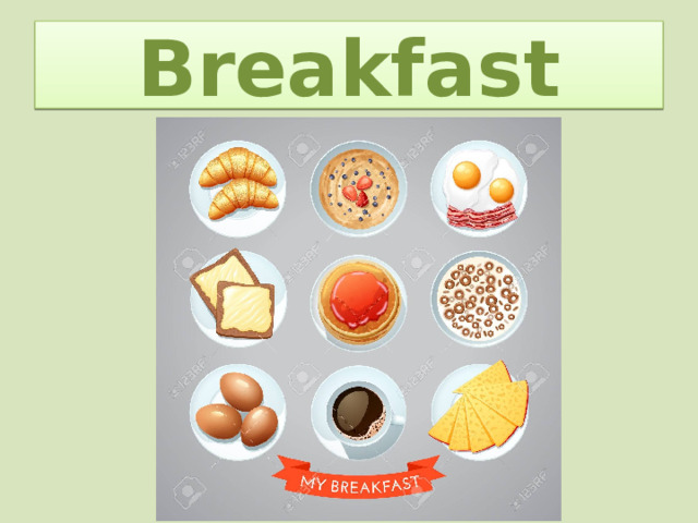 Breakfast 