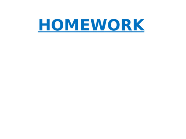 HOMEWORK    