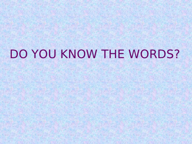 On the 5 th of November this holiday is celebrated. What holiday is it?   DO YOU KNOW THE WORDS?       