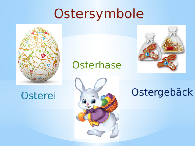 Ostersymbole Osterhase Ostergebäck Osterei 