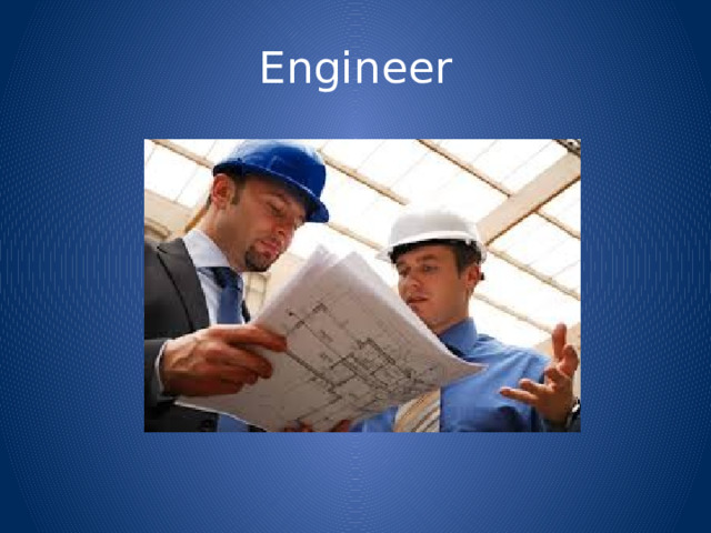 Engineer 
