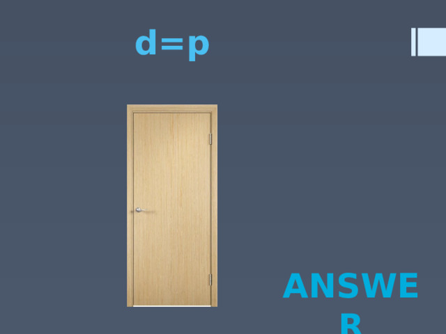 d=p  answer  