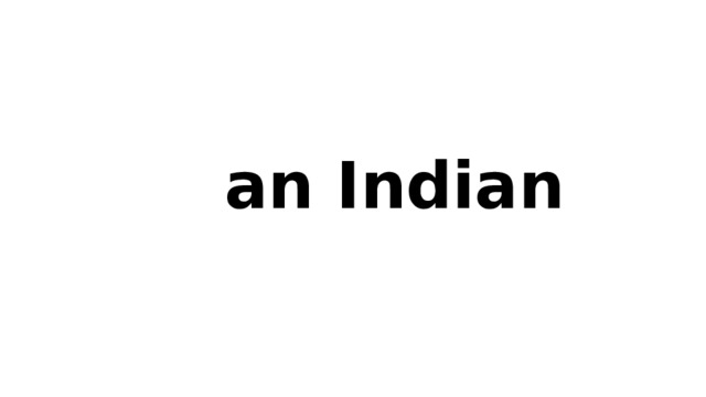 an Indian 