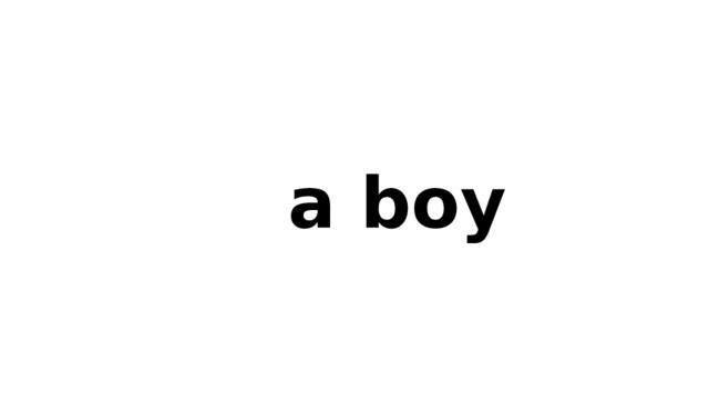  a boy 