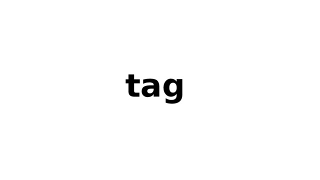  tag 