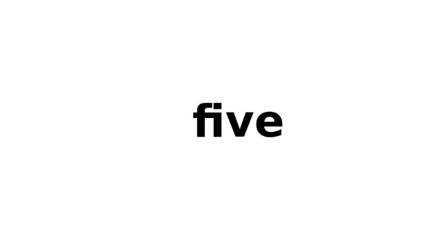 five 