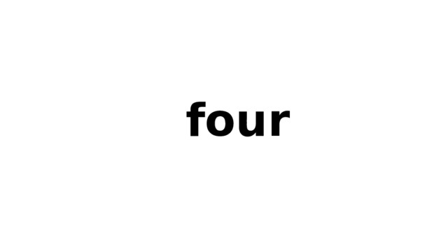  four  