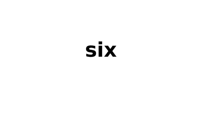  six 