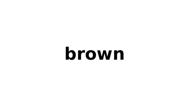 brown 