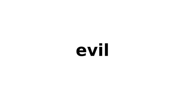 evil 