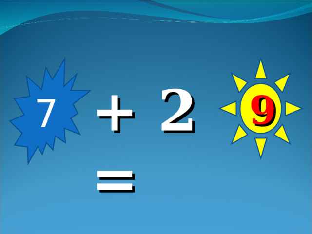 7 9 + 2 = 