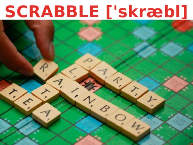 SCRABBLE ['skræbl] 