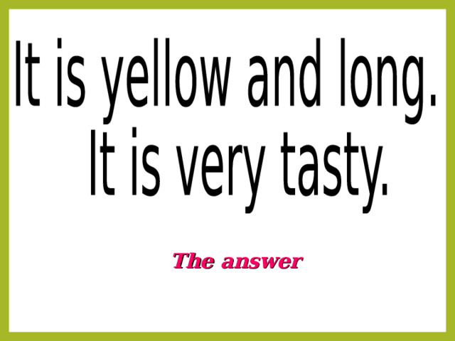 The answer 