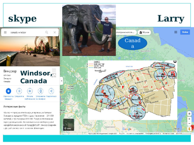       skype Larry Canada Windsor, Canada 