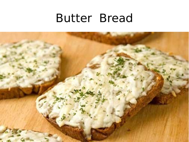 Butter Bread 
