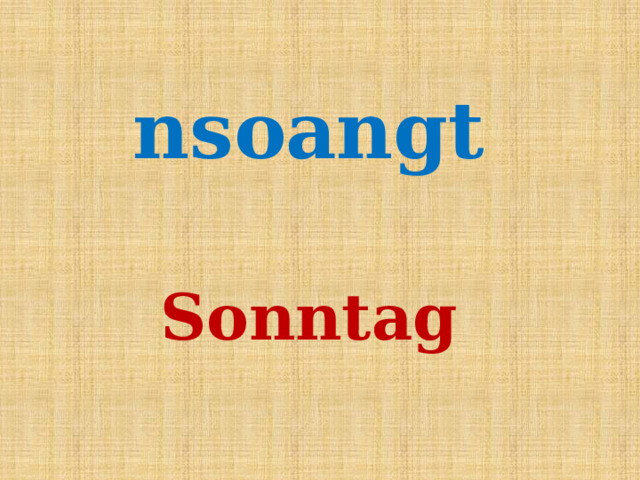 nsoangt Sonntag 