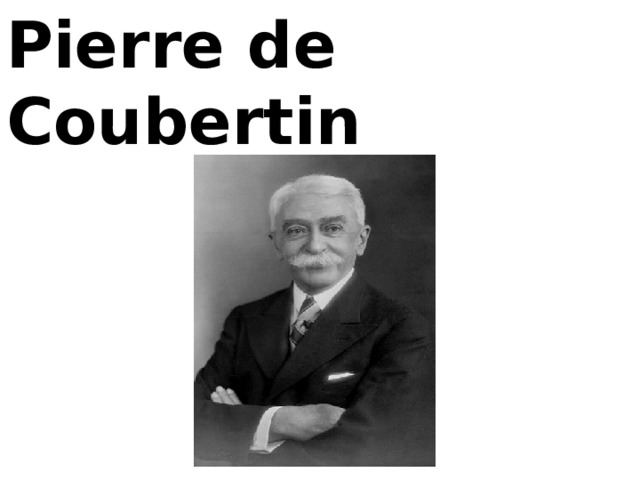 Pierre de Coubertin  