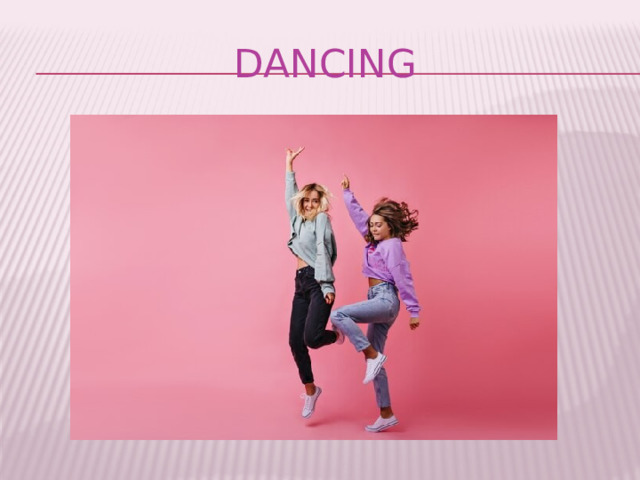 Dancing 