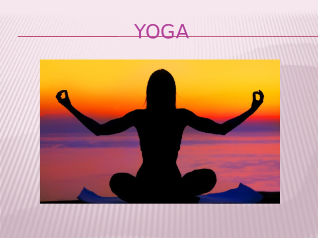 Yoga 