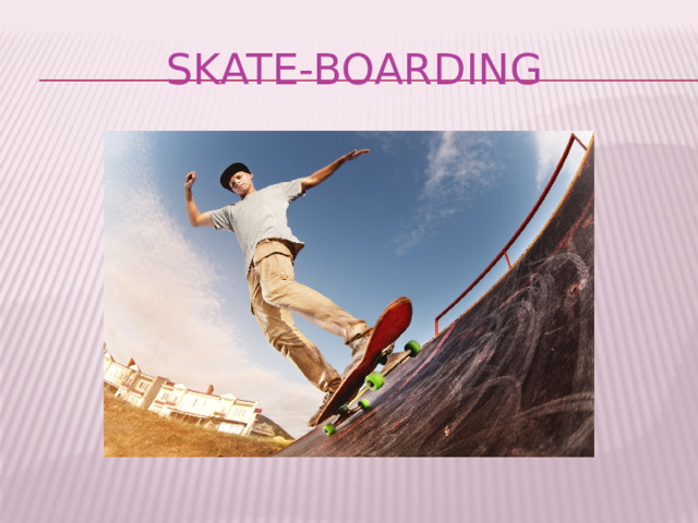 Skate-boarding 
