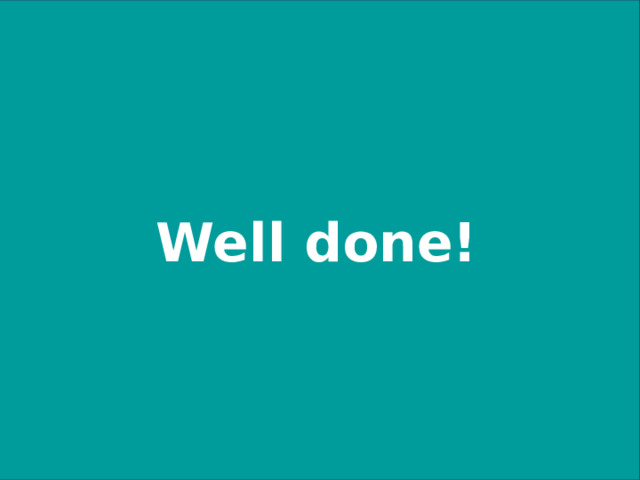 Well done! 13 
