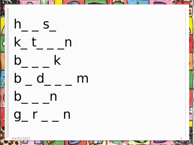 h_ _ s_ k_ t_ _ _n b_ _ _ k b _ d_ _ _ m b_ _ _n g_ r _ _ n 04/25/2022 2 