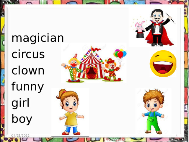 magician circus clown funny girl boy 04/25/2022  