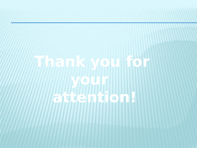 Thank you for your attention! 