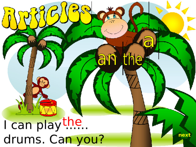 the I can play ...… drums. Can you? next 