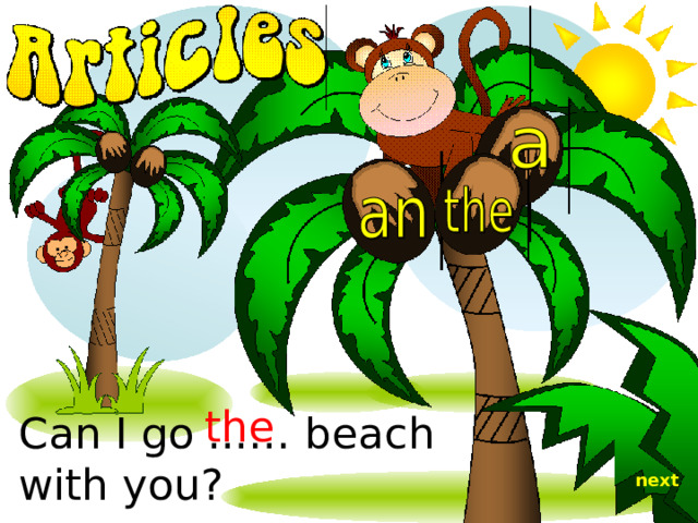 the Can I go ...… beach with you? next 