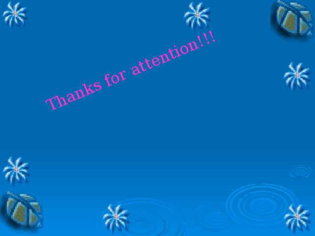 Thanks for attention!!! 