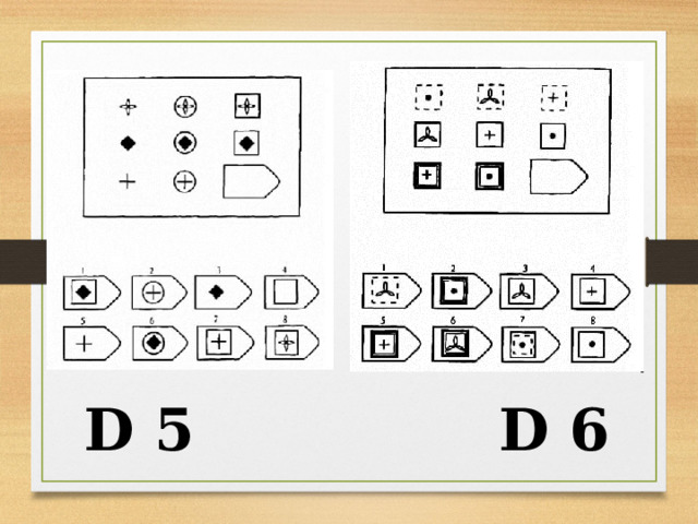  D 5 D 6 