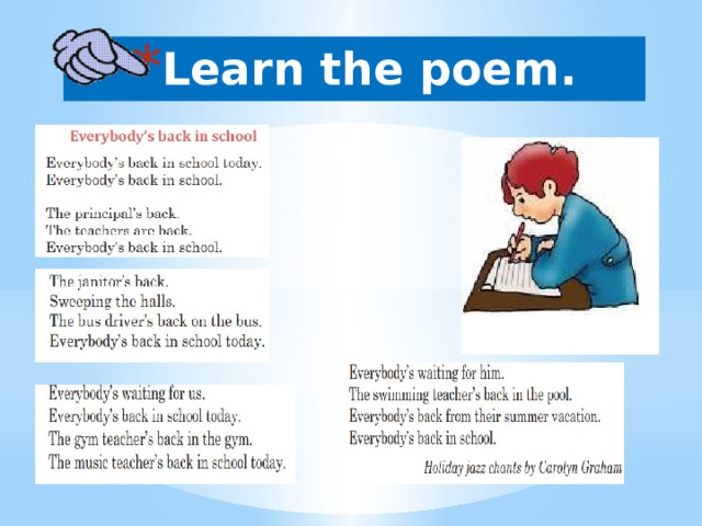 Learn the poem. 