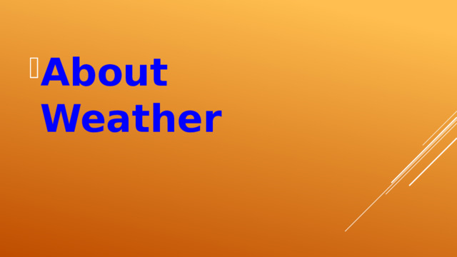About Weather 