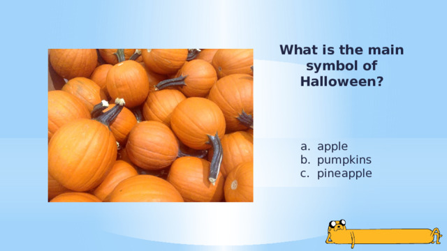 What is the main symbol of Halloween? apple pumpkins pineapple 