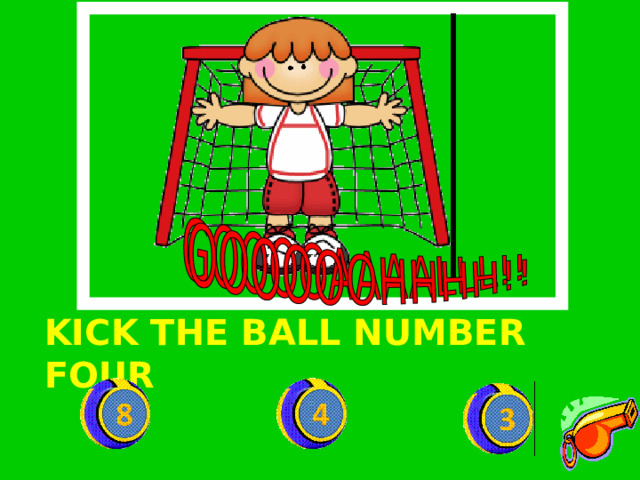 KICK THE BALL NUMBER FOUR 