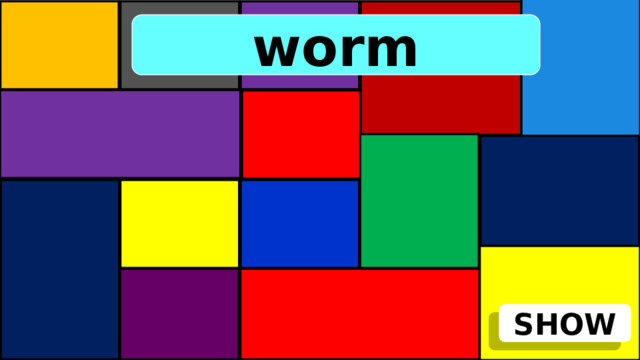 worm SHOW 