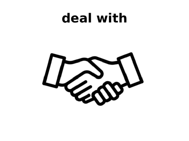 deal with 