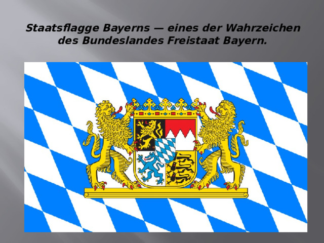 Staatsflagge Bayerns — eines der Wahrzeichen des Bundeslandes Freistaat Bayern.   