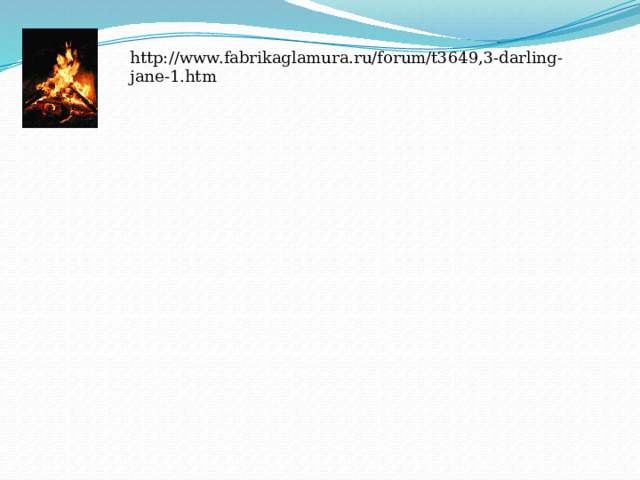 http://www.fabrikaglamura.ru/forum/t3649,3-darling-jane-1.htm 