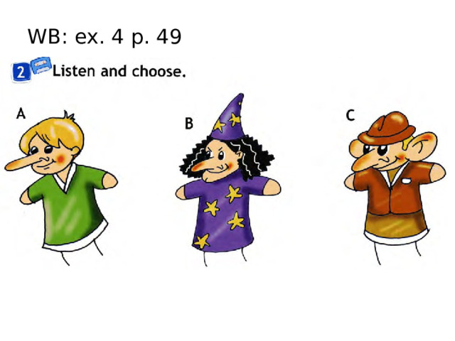 WB: ex. 4 p. 49 