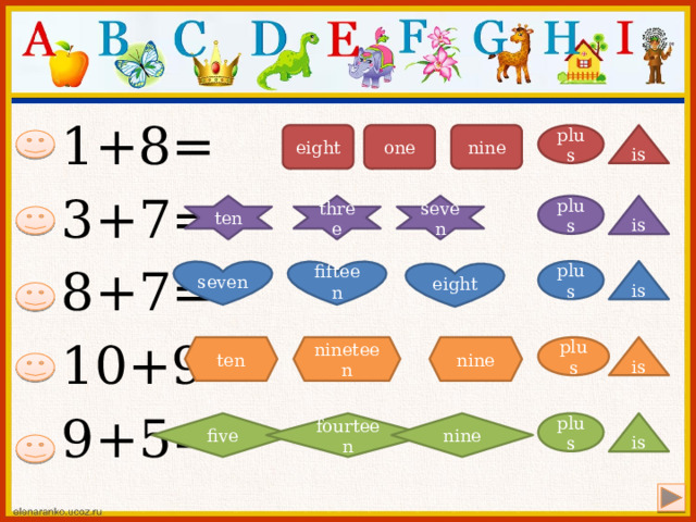 1+8= 3+7= 8+7= 10+9= 9+5= nine is one eight plus plus ten three is seven is fifteen seven plus eight plus ten nineteen is nine fourteen nine is five plus 