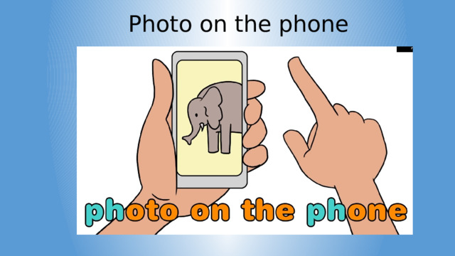 Photo on the phone 
